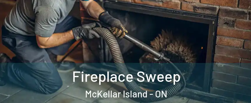  Fireplace Sweep McKellar Island - ON
