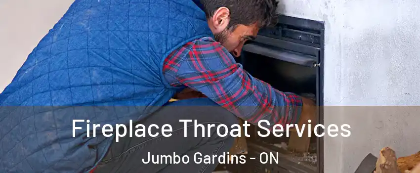  Fireplace Throat Services Jumbo Gardins - ON