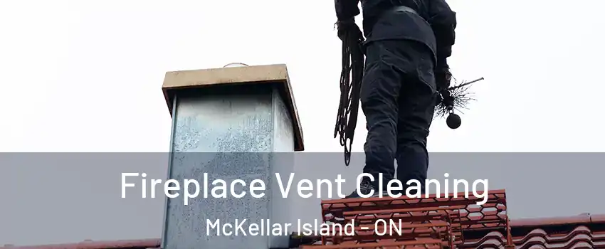  Fireplace Vent Cleaning McKellar Island - ON