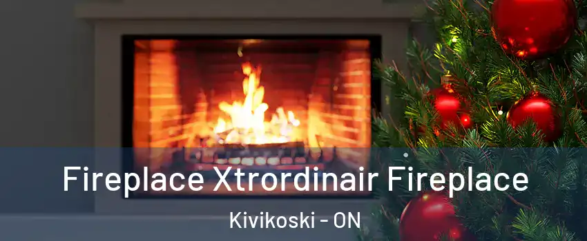 Fireplace Xtrordinair Fireplace Kivikoski - ON