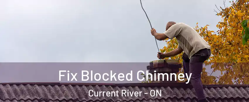  Fix Blocked Chimney Current River - ON