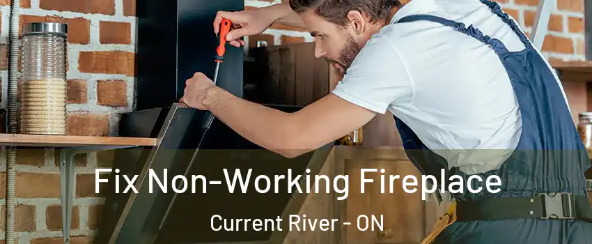  Fix Non-Working Fireplace Current River - ON