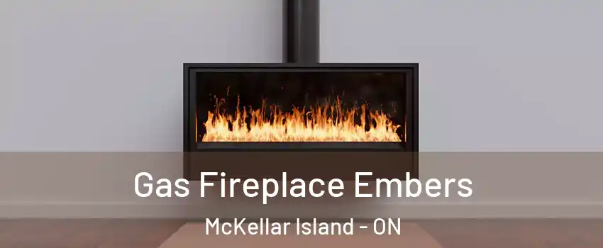  Gas Fireplace Embers McKellar Island - ON