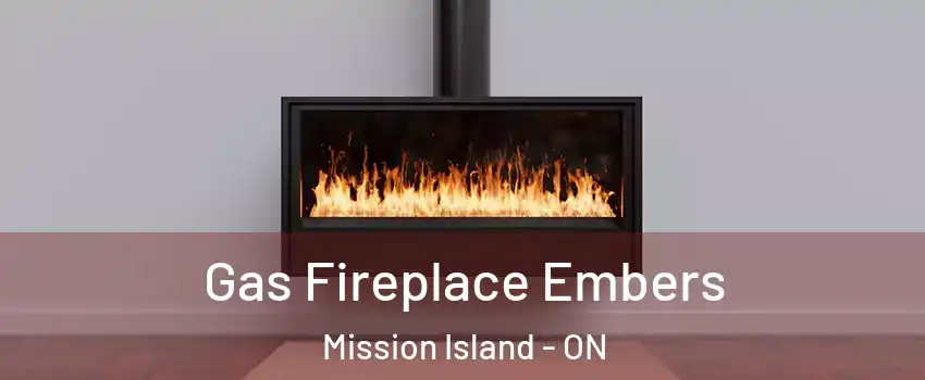  Gas Fireplace Embers Mission Island - ON