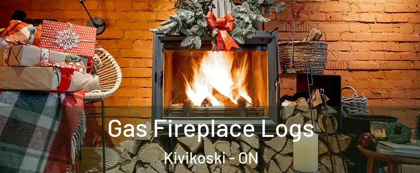  Gas Fireplace Logs Kivikoski - ON