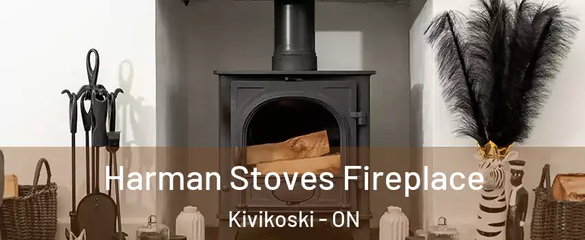  Harman Stoves Fireplace Kivikoski - ON