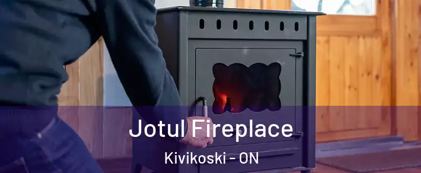  Jotul Fireplace Kivikoski - ON