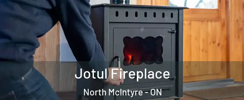  Jotul Fireplace North McIntyre - ON