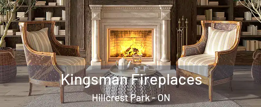  Kingsman Fireplaces Hillcrest Park - ON