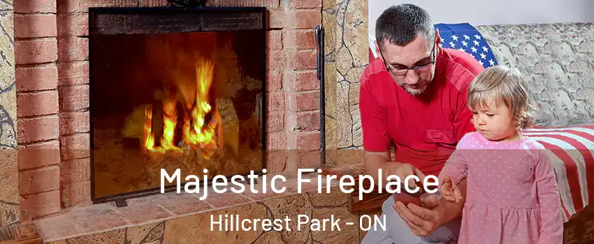  Majestic Fireplace Hillcrest Park - ON