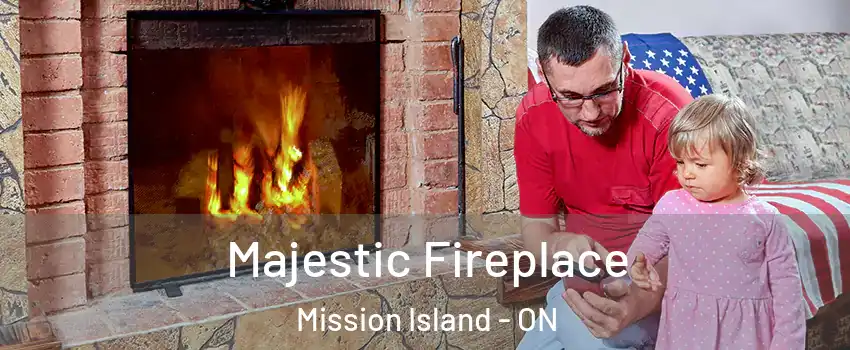  Majestic Fireplace Mission Island - ON