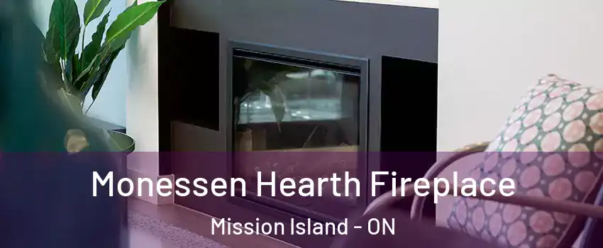  Monessen Hearth Fireplace Mission Island - ON
