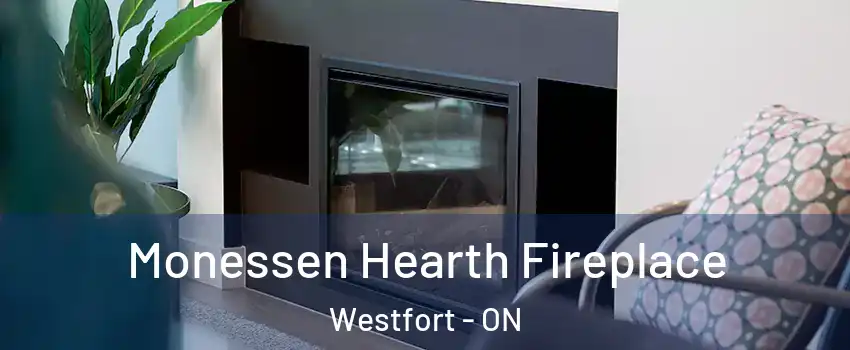  Monessen Hearth Fireplace Westfort - ON