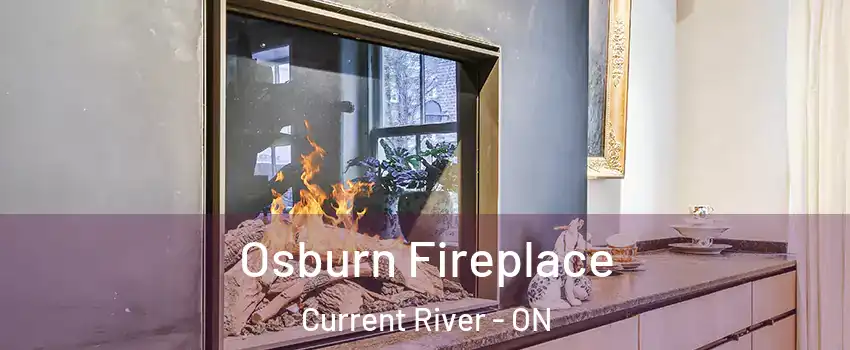  Osburn Fireplace Current River - ON