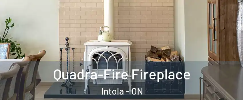  Quadra-Fire Fireplace Intola - ON