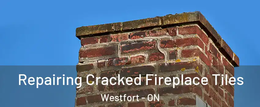  Repairing Cracked Fireplace Tiles Westfort - ON