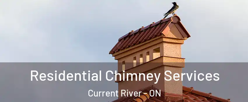  Residential Chimney Services Current River - ON