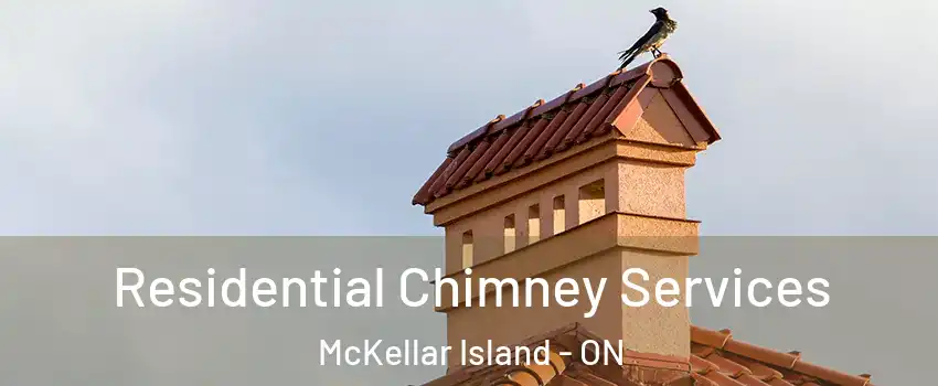  Residential Chimney Services McKellar Island - ON