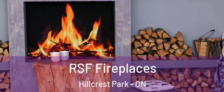  RSF Fireplaces Hillcrest Park - ON