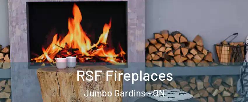  RSF Fireplaces Jumbo Gardins - ON