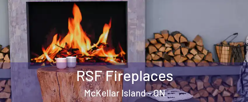  RSF Fireplaces McKellar Island - ON