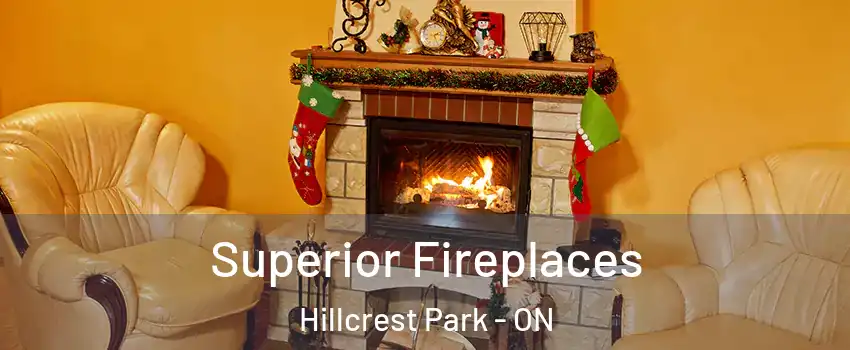  Superior Fireplaces Hillcrest Park - ON