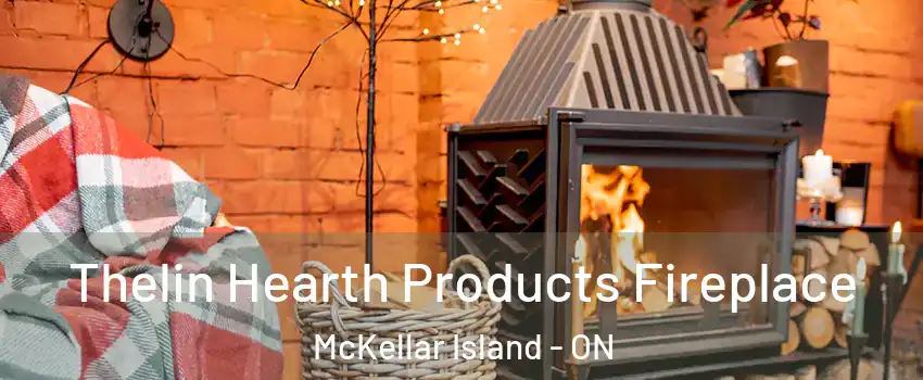  Thelin Hearth Products Fireplace McKellar Island - ON