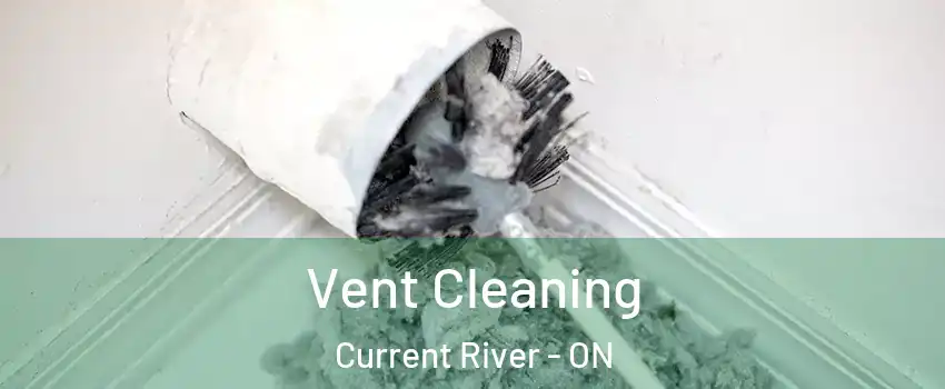  Vent Cleaning Current River - ON