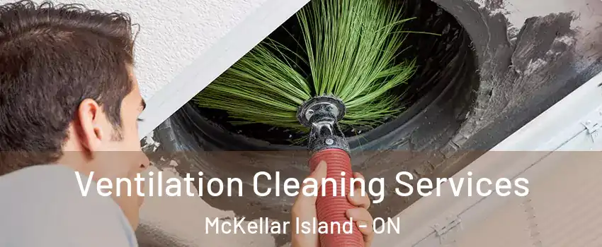  Ventilation Cleaning Services McKellar Island - ON