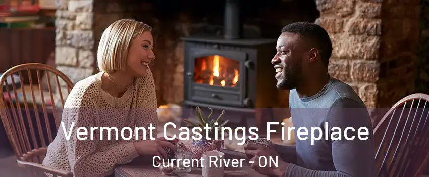  Vermont Castings Fireplace Current River - ON