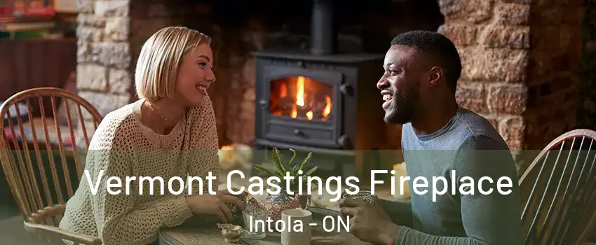  Vermont Castings Fireplace Intola - ON