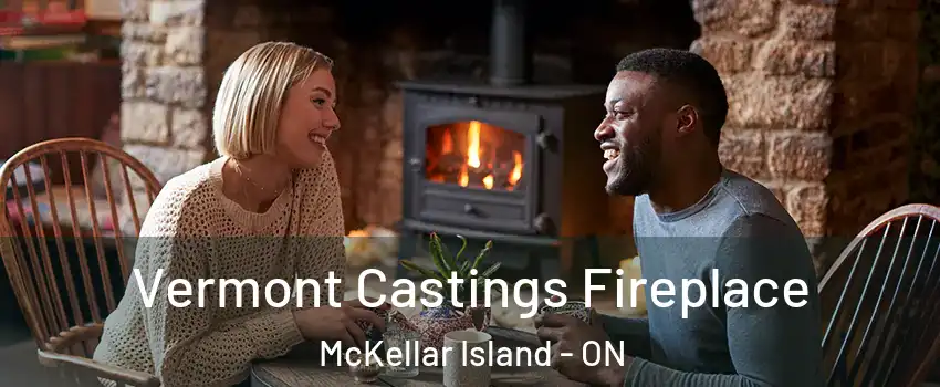  Vermont Castings Fireplace McKellar Island - ON